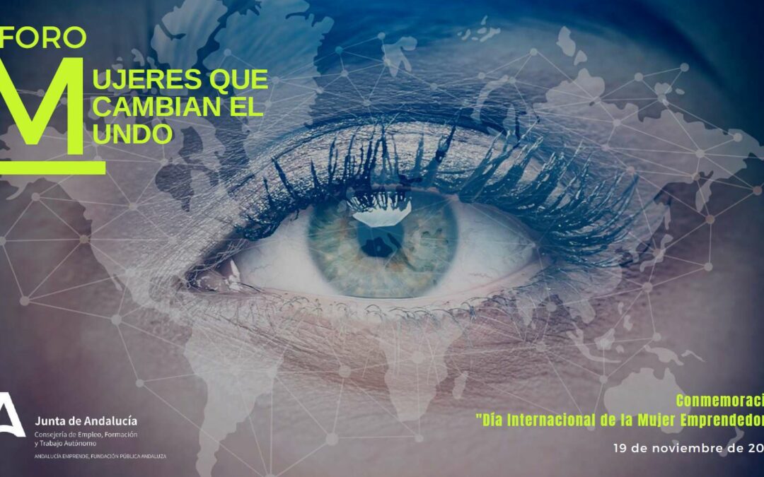 I FORO MUJERES QUE CAMBIAN EL MUNDO